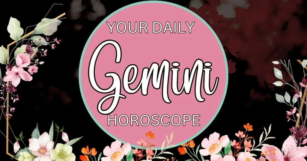 Your Daily Gemini Horoscope is written on a pink and green flowered background